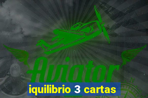 iquilibrio 3 cartas