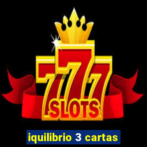 iquilibrio 3 cartas