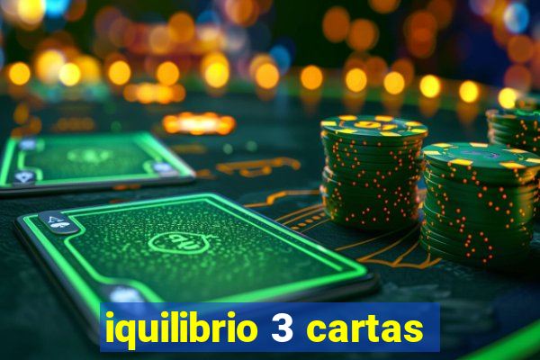 iquilibrio 3 cartas