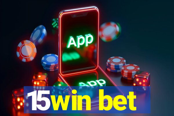 15win bet