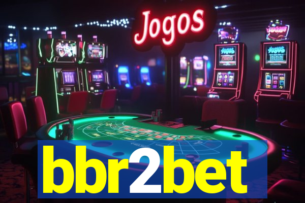 bbr2bet