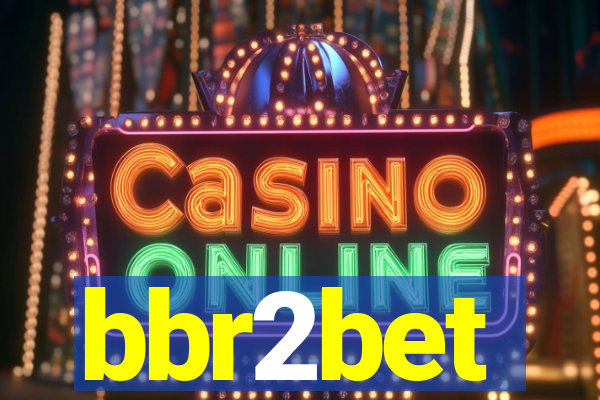 bbr2bet