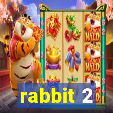 rabbit 2