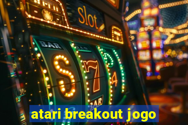 atari breakout jogo