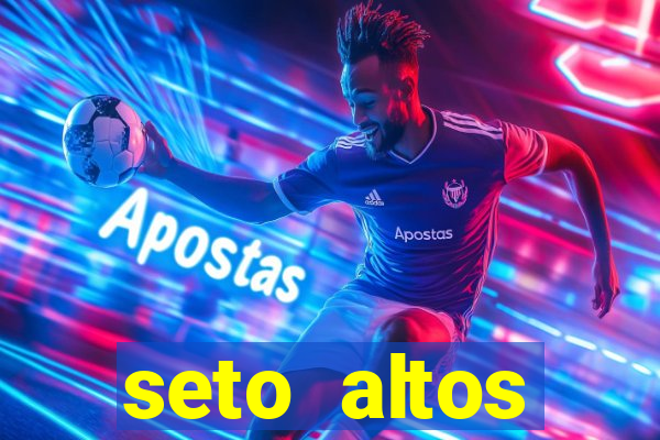 seto altos parametros para mim e para os outros