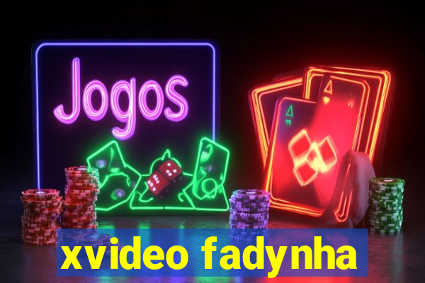 xvideo fadynha