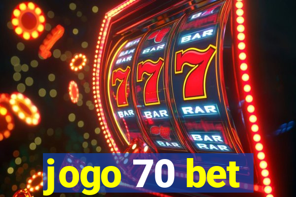 jogo 70 bet