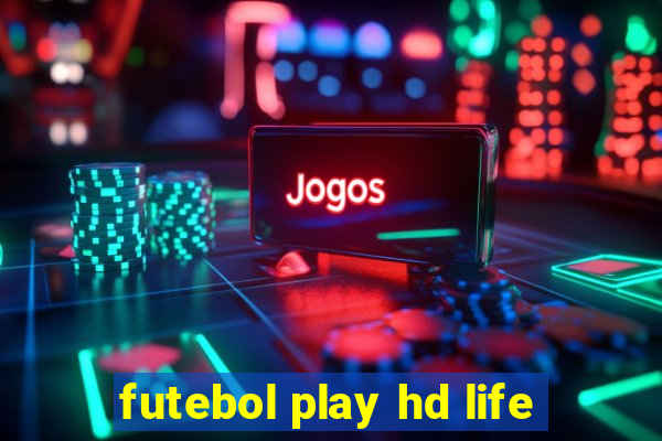 futebol play hd life