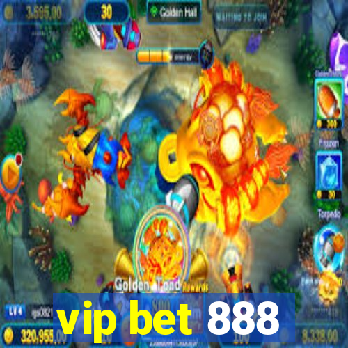 vip bet 888