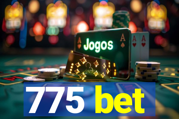 775 bet