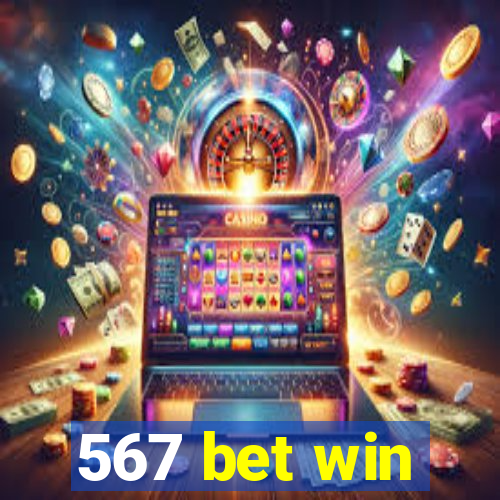 567 bet win