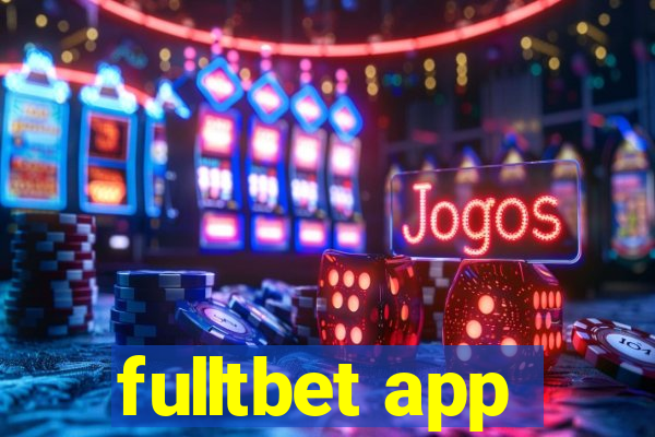 fulltbet app