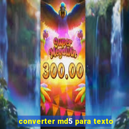 converter md5 para texto