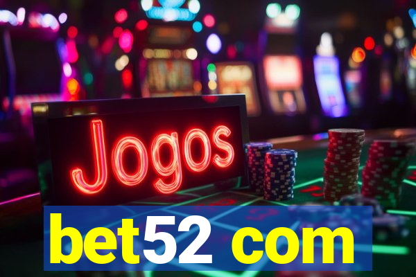 bet52 com