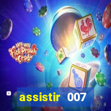 assistir 007 cassino royale dublado