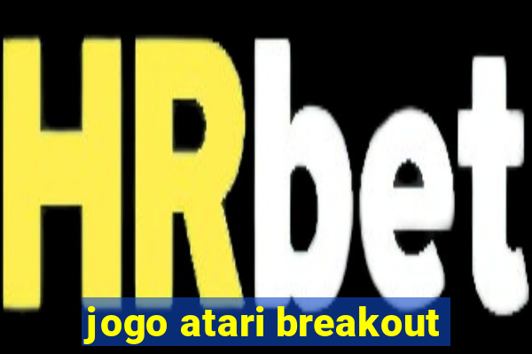 jogo atari breakout
