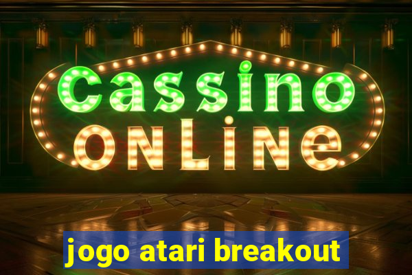 jogo atari breakout