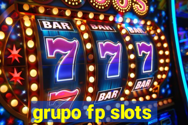 grupo fp slots
