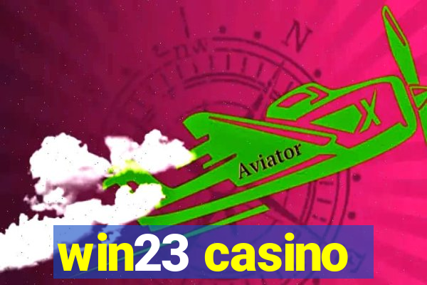 win23 casino