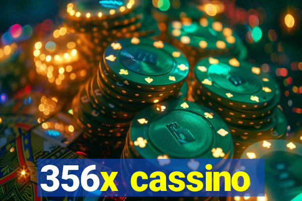 356x cassino