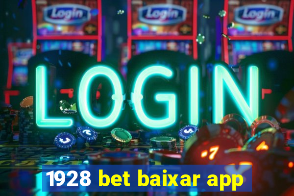 1928 bet baixar app