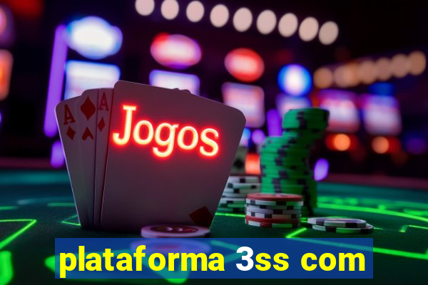 plataforma 3ss com