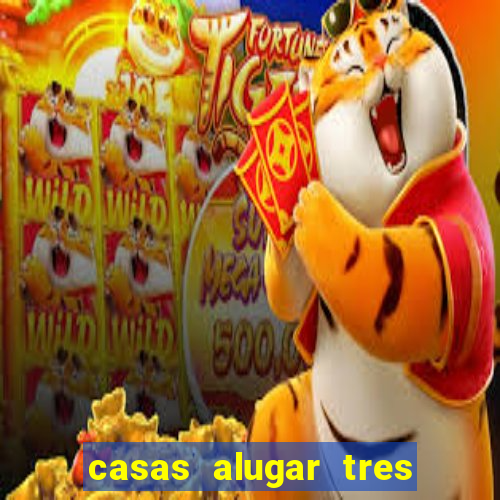 casas alugar tres lagoas ms