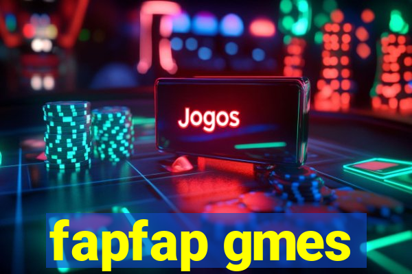 fapfap gmes
