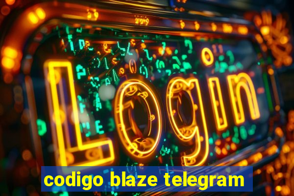 codigo blaze telegram