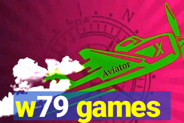 w79 games