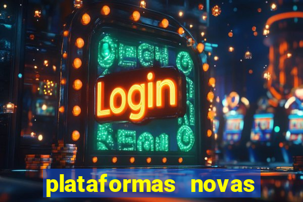 plataformas novas de apostas