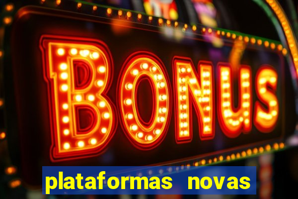 plataformas novas de apostas