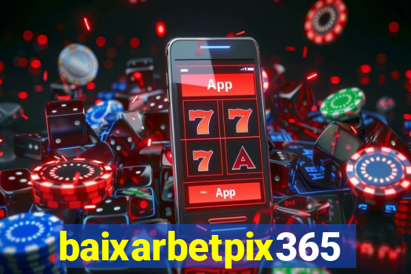 baixarbetpix365