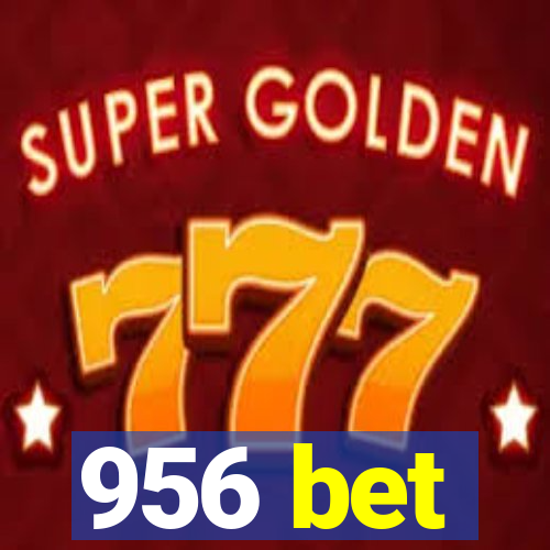 956 bet