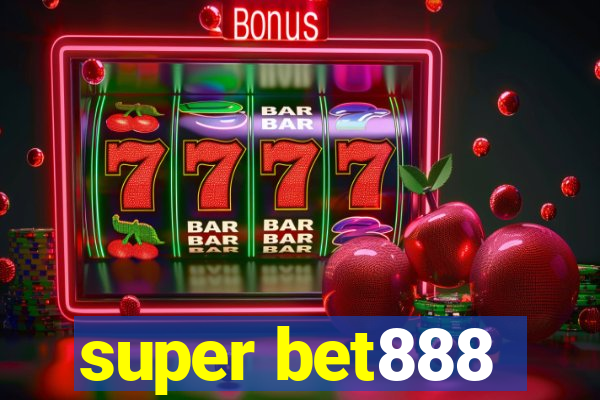super bet888
