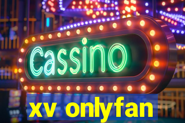xv onlyfan