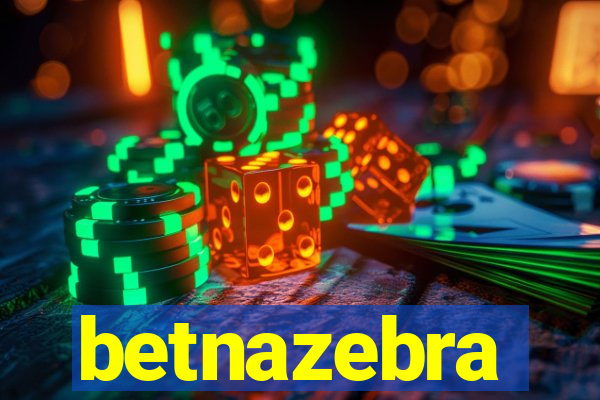 betnazebra