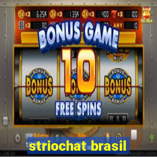 striochat brasil