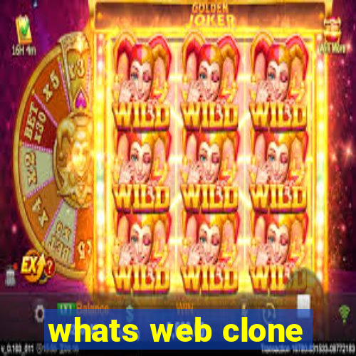 whats web clone