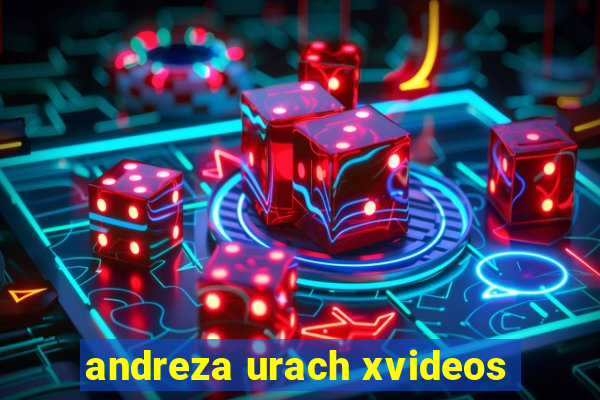andreza urach xvideos
