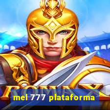 mel 777 plataforma