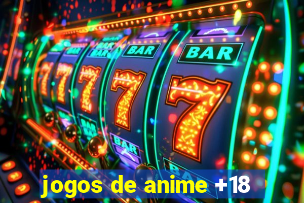 jogos de anime +18