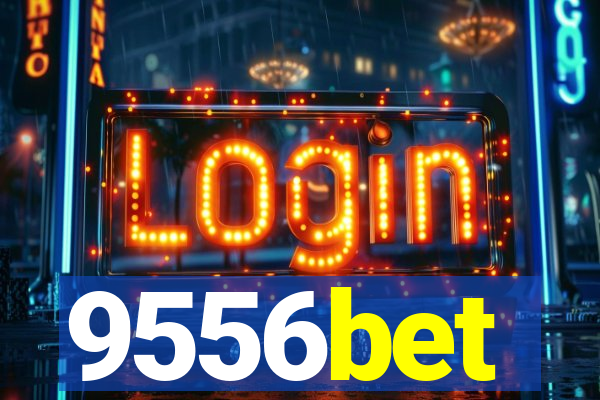 9556bet