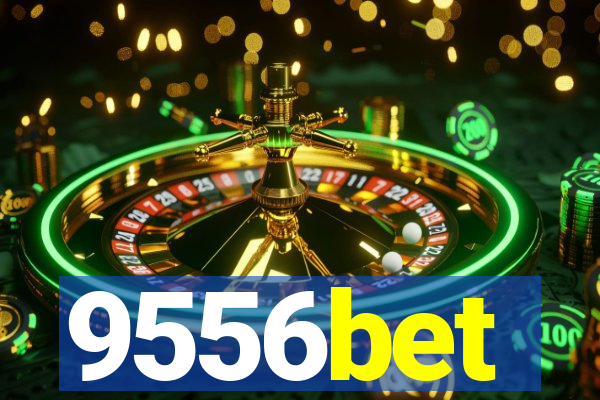 9556bet