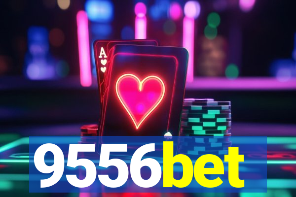 9556bet