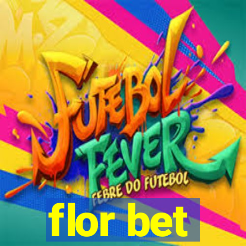 flor bet