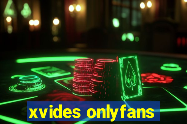 xvides onlyfans
