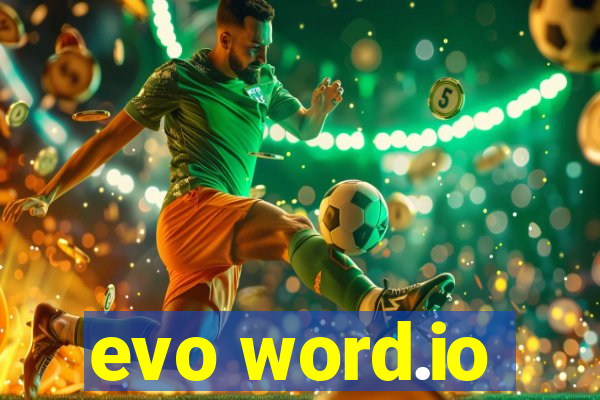 evo word.io