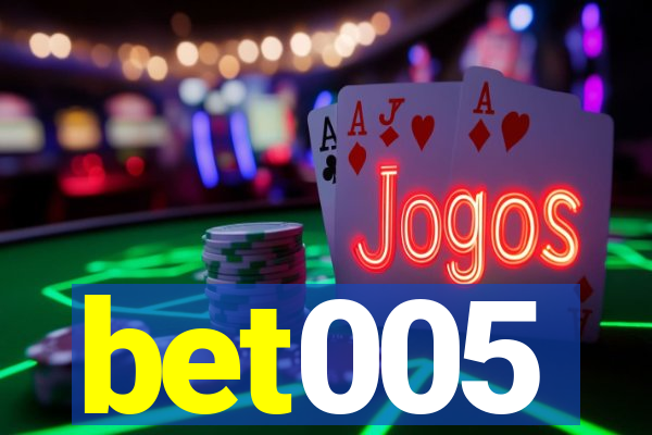 bet005