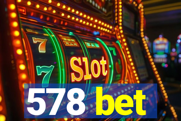578 bet